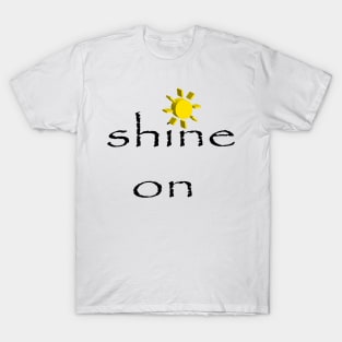 Shine On T-Shirt